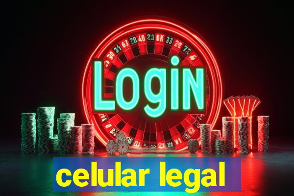 celular legal